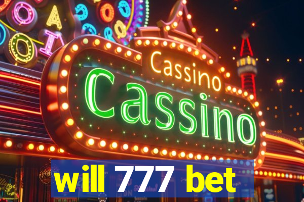 will 777 bet